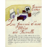La Journée d'une mère de famille. Janvier 1941.