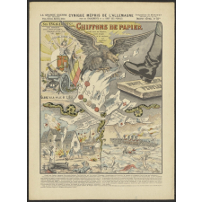 Cynique mépris de l'Allemagne pour ses engagements et le droit des peuples. La Grande Guerre en images, faits, combats, épisodes, récits.