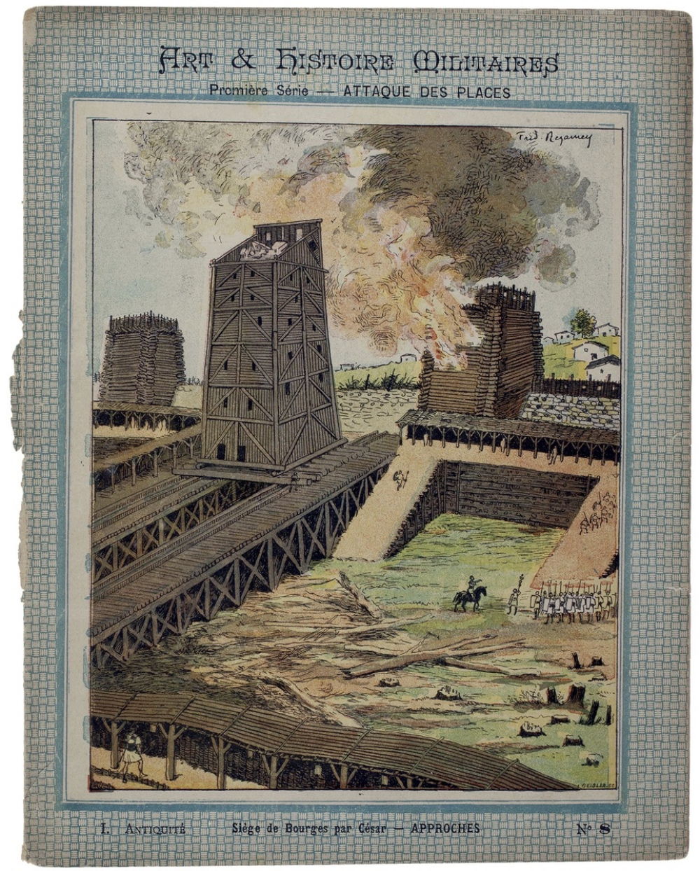 Siège de Bourges par César - Art et Histoire militaires - Première Série-Attaque des places. I. Antiquité. N°8