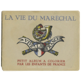 La Vie du Maréchal : petit album à colorier par les enfants de France