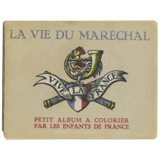 La Vie du Maréchal : petit album à colorier par les enfants de France