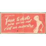 Utiliser des faux tickets pire qu'un vol c'est un meurtre.
