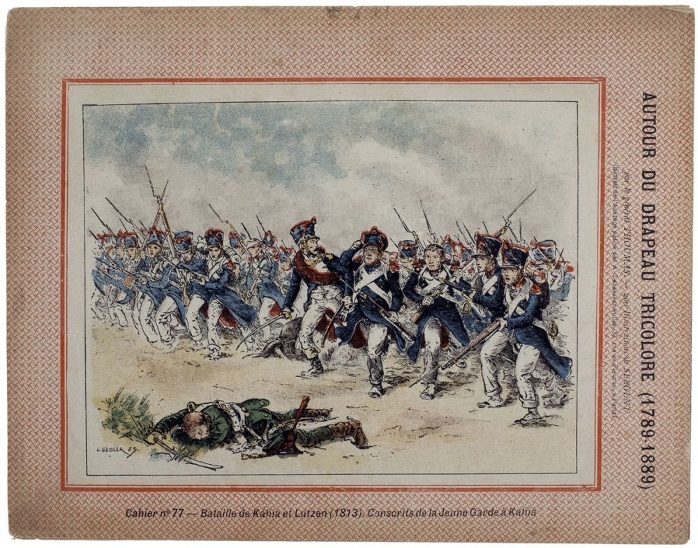 Bataille de Kahia et Lutzen (1813) - Autour du Drapeau tricolore 1789-1889 - Cahier n°77.