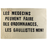 Les Médecins peuvent faire des ordonnances, les gaullistes non !
