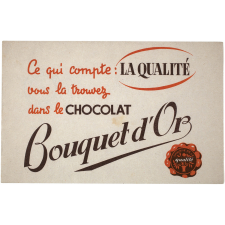 Buvard publicitaire. Chocolat Bouquet d'Or. Ce qui compte: la qualité.