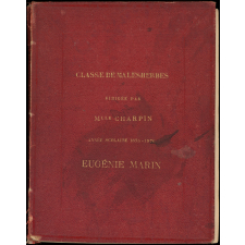 Cahiers de devoirs d'Eugénie Marin, élève de l'école communale de filles de Malesherbes (Loiret) - Année scolaire 1875-1876. 