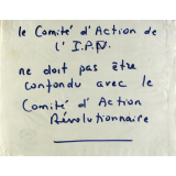 Le Comité d'Action de l'I.P.N. ne doit pas être confondu avec le Comité d'Action Révolutionnaire .