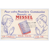 Buvard publicitaire. Pour votre première communion, demandez un missel bien fait, bien relié.