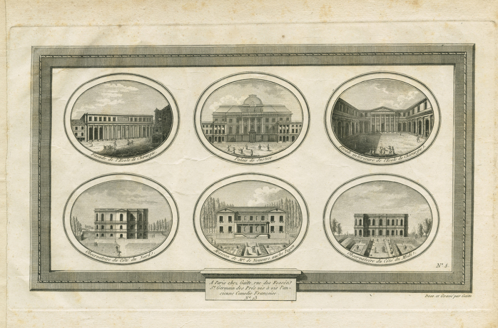 Façade de l'Ecole de Chirurgie. Palais de Justice. Façade intérieure de l'Ecole de Chirurgie. Observatoire du Côté du Nord. Maison de Mr de Nemours, auclos Payen. Observatoire du Côté du Midi.