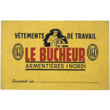 Buvard publicitaire. Le Bucheur. Vêtements de travail.