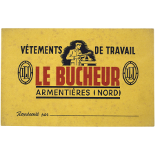 Buvard publicitaire. Le Bucheur. Vêtements de travail.