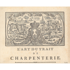L'Art du trait de charpenterie.

