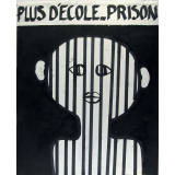Plus d'école-prison.