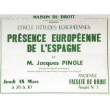 Maison du Droit - Université de Paris, Centre Régional des Oeuvres Universitaires. Cercle d'Etudes Européennes, Présence européenne de l'Espagne par M. Jacques Pingle.