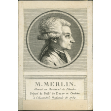 M. Merlin. Avocat au Parlement de Flandre. Député du Bail. de Douay et Orchies à l'Assemblée Nationale de 1789.