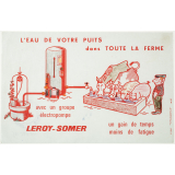 Buvard publicitaire. L'eau de votre puits sans toute la ferme avec un groupe electropompe Leroy-Somer. 