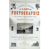 La Théorie, la pratique et l'art en photographie avec le procédé au gélatino-bromure d'argent par Frédéric Dillaye.