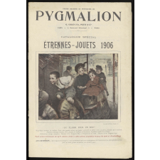 Grands magasins de nouveautés de Pygmalion. Catalogue spécial étrennes-jouets 1906.