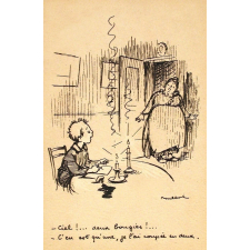 Ciel !... Deux bougies !... - C'en est qu'une, je l'ai coupée en deux.