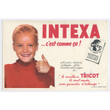 Buvard publicitaire. Intexa… c'est comme ça !