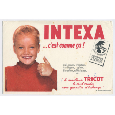 Buvard publicitaire. Intexa… c'est comme ça !