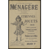 Nouvelles Galeries A la Ménagère, Paris. Étrennes, jouets 1906.