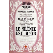 Le Silence est d'or. Grande première mondiale organisée au bénéfice des oeuvres de l'enfance de la Croix-Rouge Française.