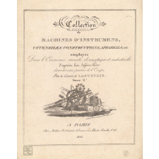 Collection de machines d'instruments, ustensiles, constructions, appareils, etc. employés dans l'Economie rurale domestique et industrielle, d'après les dessins faits dans diverses parties de l'Europe. Tome 2.