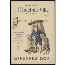 Grand Bazar de l'Hôtel-de-Ville, Paris. Jouets, étrennes 1906.