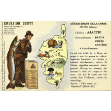 Émulsion Scott - Débilité générale, croissance, dentition, bronchite, rachitisme - Département de la Corse - 289.890 habitants - Chef-lieu :  Ajaccio - Sous-préfectures : Bastia, Corte, Sartène.