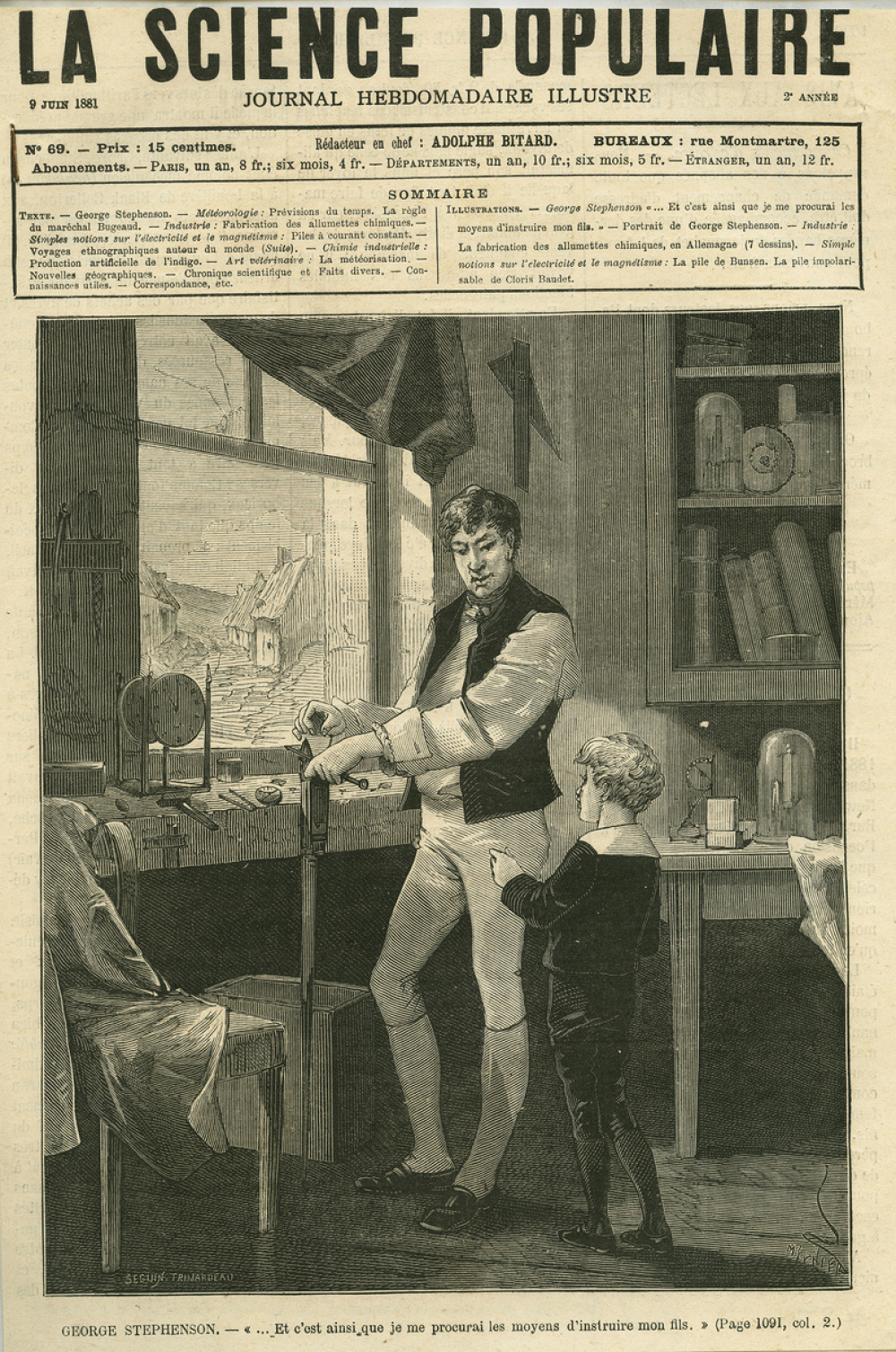George Stephenson. ... Et c'est ainsi que je me procurai les moyens d'instruire mon fils.