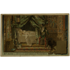 Carte réclame. Le Royal Chocolat. 4ème acte, Othello contemplant Desdemona.