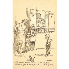 Te voilà encore dans un bel état !… - Qu'est ce que tu veux, m'man, c'est la guerre.