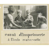 Essai d'imprimerie à l'école maternelle.