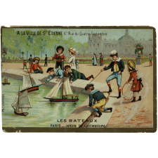 Carte réclame. A la ville de St Etienne. Les bateaux. Paris. Jardin du Luxembourg.