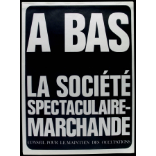 A bas la société spectaculaire-marchande.