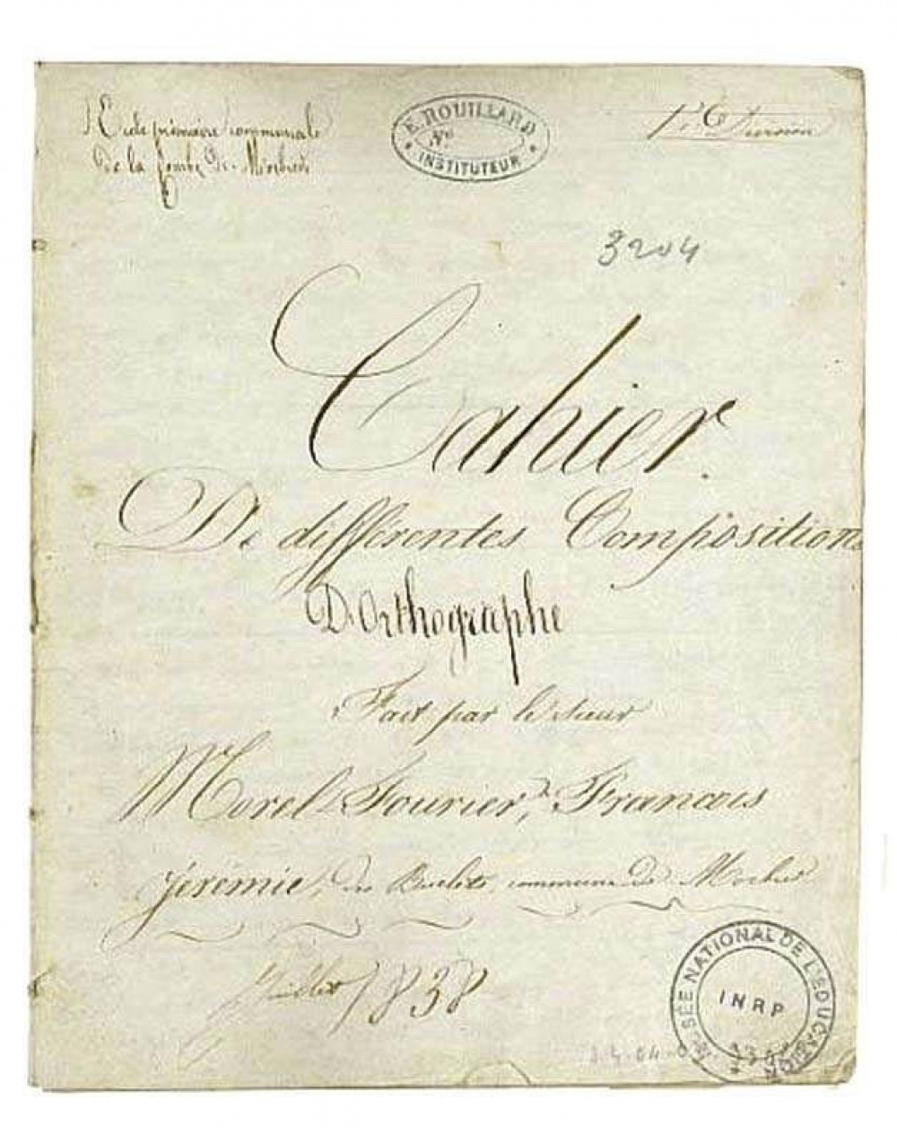 Cahier De différentes Compositions D'Orthographe Fait par le sieur Morel-Fourier, François Jérémie, des Buclets, commune de Morbier. Juillet 1838.