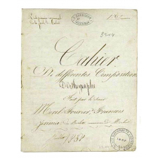 Cahier De différentes Compositions D'Orthographe Fait par le sieur Morel-Fourier, François Jérémie, des Buclets, commune de Morbier. Juillet 1838.