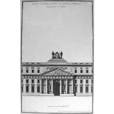 Modèles de Collèges, Palestres, ou Académie, et Bourses. Façade pour un Collège.