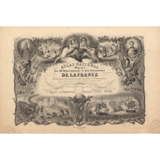 Atlas national illustré des 86 Départements et des Possessions de la France. Divisé par arrondissements, cantons et communes avec le tracé de toutes les routes, chemins de fer et canaux.