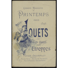 Grands magasins du Printemps, Paris. Jouets et articles divers pour étrennes 1896.