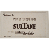 Buvard publicitaire. Cire liquide Sultane.
