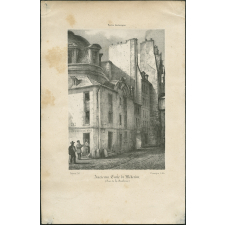 Paris historique de Charles Nodier. Ancienne Ecole de Médecine (Rue de la Bucherie).