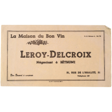 Buvard publicitaire. Leroy-Delcroix. La Maison du bon vin.