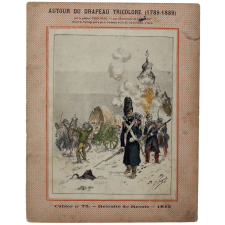 Retraite de Russie -1812 - Autour du Drapeau tricolore 1789-1889 - Cahier n°75.