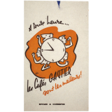 Buvard publicitaire. A toute heure… Les cafés Gautier sont les meilleurs.