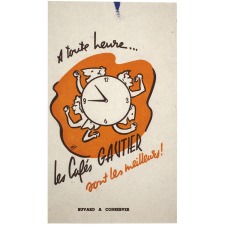 Buvard publicitaire. A toute heure… Les cafés Gautier sont les meilleurs.