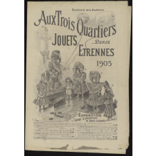 Aux Trois Quartiers, Paris. Jouets, étrennes 1905.