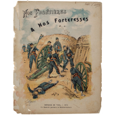 Défense de Toul.1870 - Nos Frontières et Nos Forteresses.