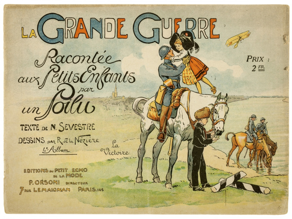La Grande Guerre racontée aux Petits Enfants par un Poilu. 